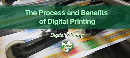 dove-direct-blog-The-Process-and-Benefits-of-Digital-Printing