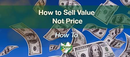 dove-direct-blog-How-to-Sell-Value-Not-Price