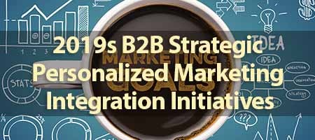 dove-direct-blog-2019s-B2B-Strategic-Personalized-Marketing-Integration-Initiatives