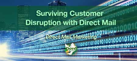 dove-direct-blog-Surviving-Customer-Disruption-with-Direct-Mail