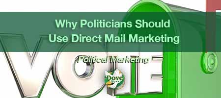 dove-direct-blog-Why-Politicians-Should-Use-Direct-Mail-Marketing