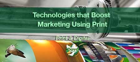 dove-direct-blog-Technologies-that-Boost-Marketing-Using-Print
