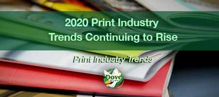dove-direct-blog-2020-Print-Industry-Trends-Continuing-to-Rise