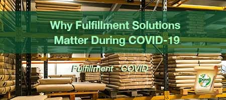 dove-direct-blog-Why-Fulfillment-Solutions-Matter-During-COVID-19