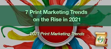 dove-direct-blog-7-Print-Marketing-Trends-on-the-Rise-in-2021