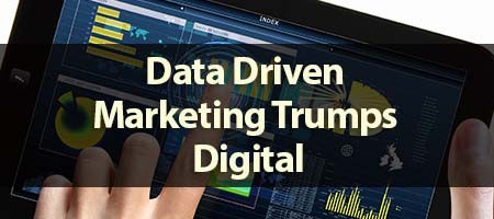 dove-direct-blog-Data-Driven-Marketing-Trumps-Digital
